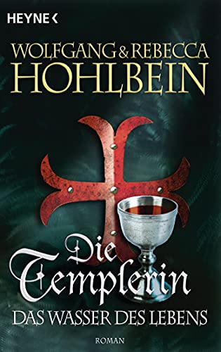 Die Templerin – Das Wasser des Lebens: Templerin 4 (Templerin-Serie, Band 4) von Heyne Taschenbuch