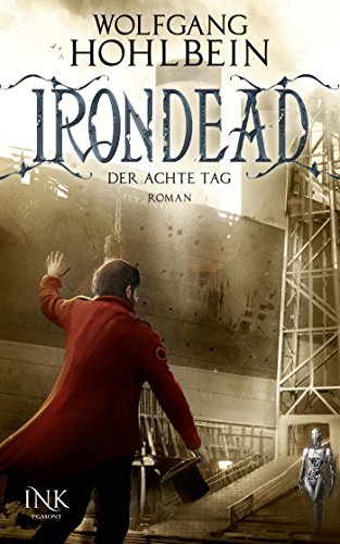 Irondead - Der achte Tag: Roman