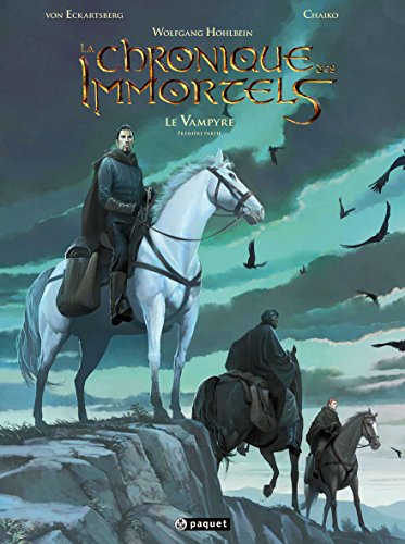 La chronique des immortels T3: Le vampyre von PAQUET