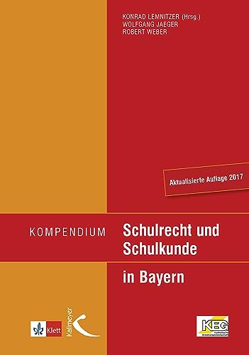 Kompendium Schulrecht und Schulkunde in Bayern