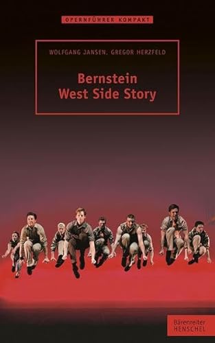 Bernstein - West Side Story von Henschel Verlag; Bärenreiter