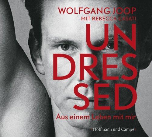 Undressed: Aus einem Leben mit mir