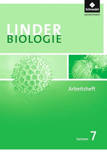 LINDER Biologie SI - Ausgabe für Sachsen: Arbeitsheft 7 (LINDER Biologie SI: Ausgabe 2011 für Sachsen) von Schroedel Verlag GmbH