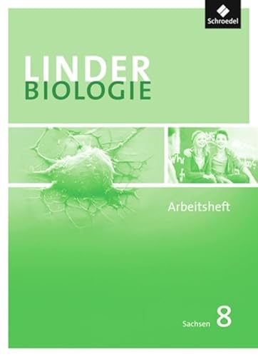 LINDER Biologie SI - Ausgabe für Sachsen: Arbeitsheft 8 (LINDER Biologie SI: Ausgabe 2011 für Sachsen)