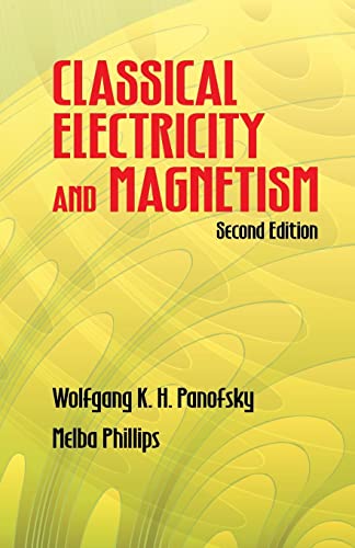 Classical Electricity and Magnetism (Dover Books on Physics)