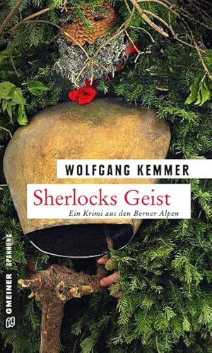 Sherlocks Geist: Kriminalroman (Kriminalromane im GMEINER-Verlag)