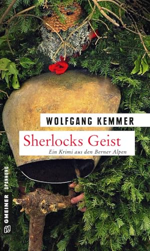 Sherlocks Geist: Kriminalroman (Kriminalromane im GMEINER-Verlag)