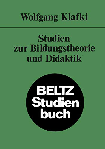 Studien zur Bildungstheorie und Didaktik