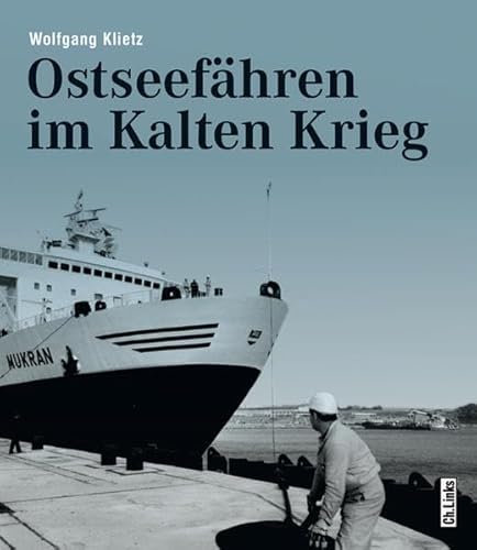 Ostseefähren im Kalten Krieg