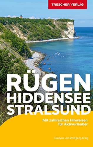 TRESCHER Reiseführer Rügen, Hiddensee, Stralsund: Mit zahlreichen Hinweisen für Aktivurlauber von Trescher Verlag