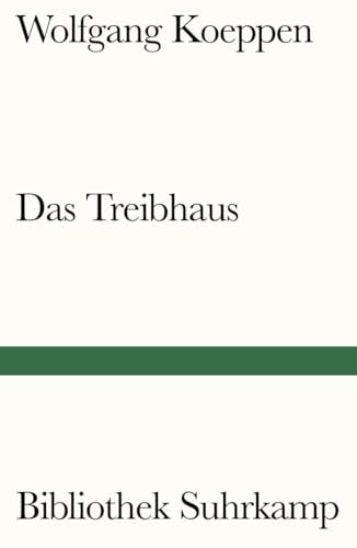 Das Treibhaus (Bibliothek Suhrkamp) von Suhrkamp Verlag