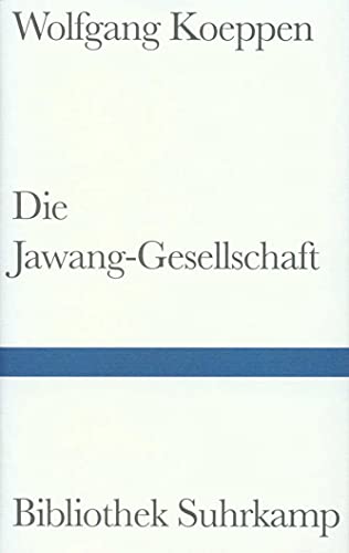 Die Jawang-Gesellschaft: Ein Roman (Bibliothek Suhrkamp) von Suhrkamp Verlag AG
