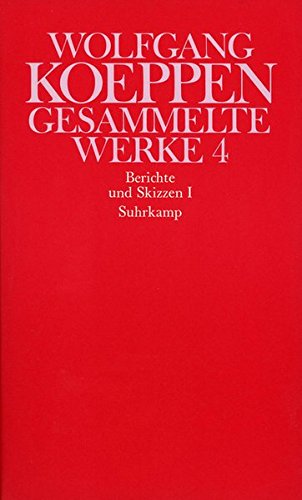 Gesammelte Werke in sechs Bänden: 4: Berichte und Skizzen I Gesammelte Werke in sechs Bänden: 4: Berichte und Skizzen I von Suhrkamp Verlag