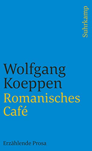 Romanisches Café: Erzählende Prosa (suhrkamp taschenbuch)
