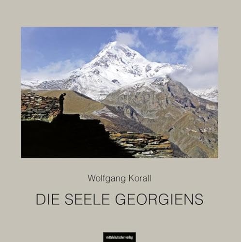 Die Seele Georgiens: Bildband