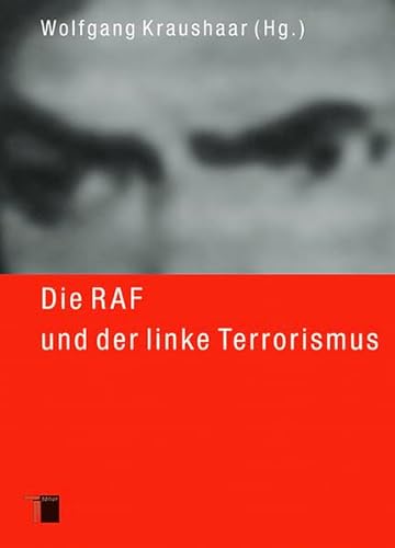 Die RAF und der linke Terrorismus, 2 Bde. von Hamburger Edition