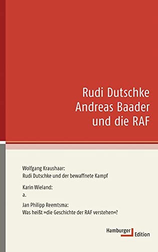 Rudi Dutschke Andreas Baader und die RAF (kleine reihe)