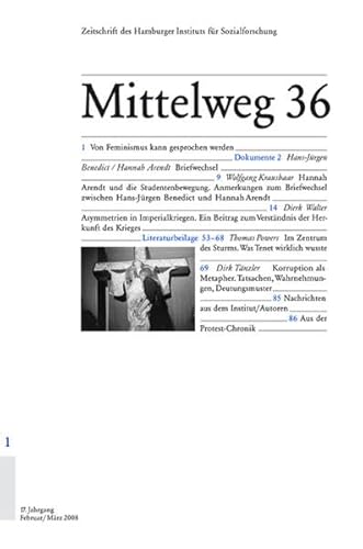 Zum Verständnis der Zukunft des Krieges. Mittelweg 36, Zeitschrift des Hamburger Instituts für Sozialforschung, Heft 1/2008 Zum Verständnis der Zukunft des Krieges. Mittelweg 36, Zeitschrift des Hamburger Instituts für Sozialforschung, Heft 1/2008