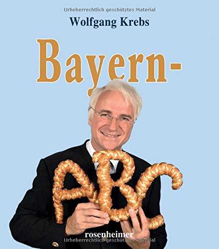 Bayern-ABC von Rosenheimer Verlagshaus