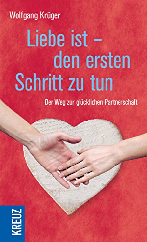 Liebe ist - den ersten Schritt zu tun