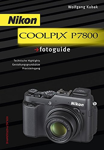 Nikon COOLPIX P7800 fotoguide Nikon COOLPIX P7800 fotoguide von Photographie