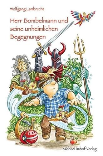 Herr Bombelmann und seine unheimlichen Begegnungen von Imhof Verlag