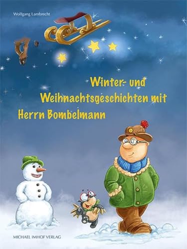 Winter- und Weihnachtsgeschichten mit Herrn Bombelmann von Imhof Verlag