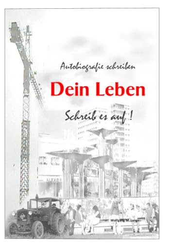 Autobiografie schreiben: Dein Leben - Schreib es auf von epubli