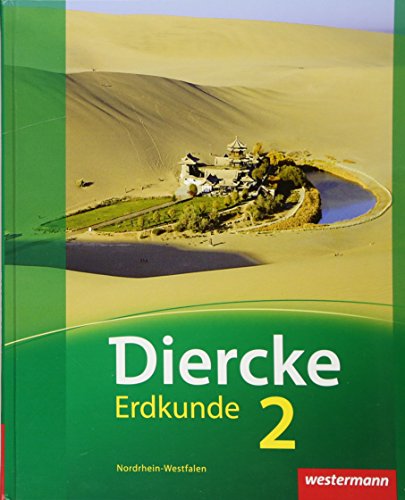 Diercke Erdkunde 2. Schülerband mit CD-ROM. Realschule. Nordrhein-Westfalen: Ausgabe 2010: Schulbuch 2 mit Audio-CD (Diercke Erdkunde: Ausgabe 2011 für Realschulen in Nordrhein-Westfalen)