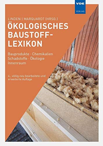 Ökologisches Baustoff-Lexikon: Bauprodukte · Chemikalien · Schadstoffe · Ökologie · Innenraum
