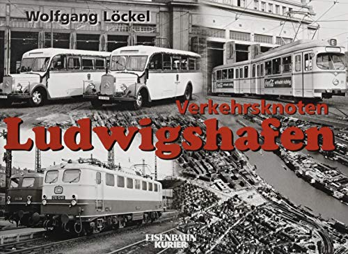 Verkehrsknoten Ludwigshafen von Ek-Verlag GmbH
