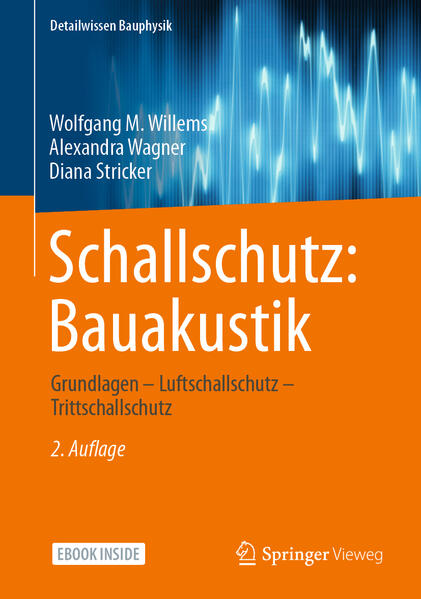 Schallschutz: Bauakustik von Springer-Verlag GmbH