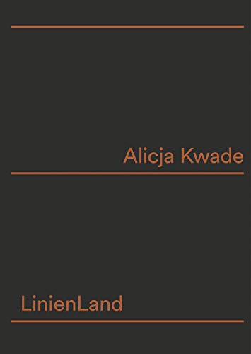 Alicja Kwade: LinienLand
