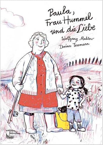 Paula, Frau Hummel und die Liebe