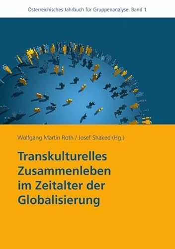 Transkulturelles Zusammenleben im Zeitalter der Globalisierung von facultas.wuv Universitätsverlag