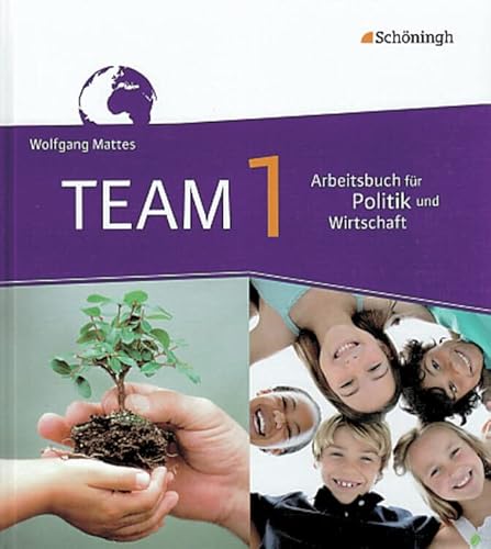 TEAM - Arbeitsbücher für Politik und Wirtschaft - Ausgabe für Realschulen in Nordrhein-Westfalen: Band 1 (5./6. Schuljahr) (TEAM: Arbeitsbücher für ... in Nordrhein-Westfalen - Bisherige Ausgabe) von Westermann Bildungsmedien Verlag GmbH