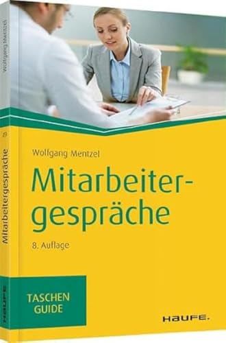 Mitarbeitergespräche (Haufe TaschenGuide)