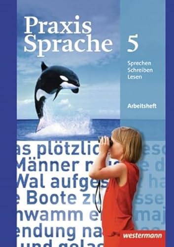 Praxis Sprache - Allgemeine Ausgabe 2010: Arbeitsheft 5