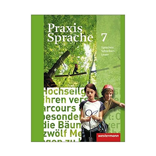 Praxis Sprache - Allgemeine Ausgabe 2010: Arbeitsheft 7 von Westermann Bildungsmedien Verlag GmbH