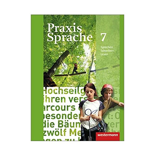 Praxis Sprache - Allgemeine Ausgabe 2010: Arbeitsheft 7