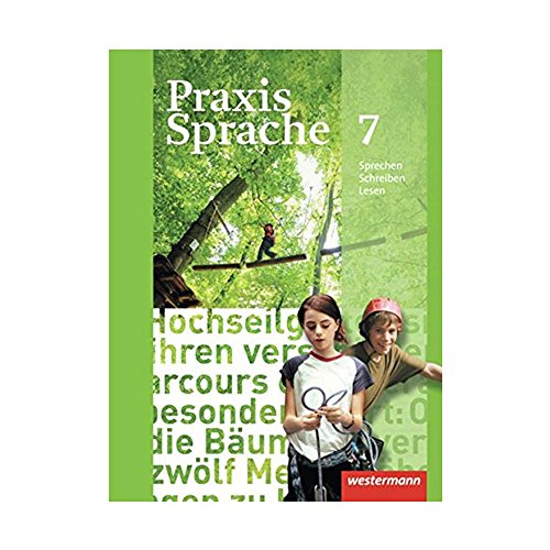 Praxis Sprache - Allgemeine Ausgabe 2010: Schülerband 7