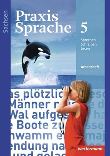 Praxis Sprache - Ausgabe 2011 für Sachsen: Arbeitsheft 5 von Westermann Bildungsmedien Verlag GmbH