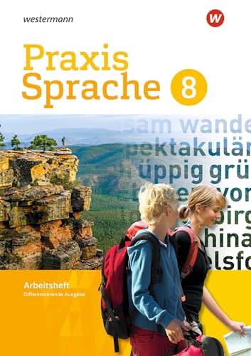 Praxis Sprache - Differenzierende Ausgabe 2017: Arbeitsheft 8 von Westermann Bildungsmedien Verlag GmbH