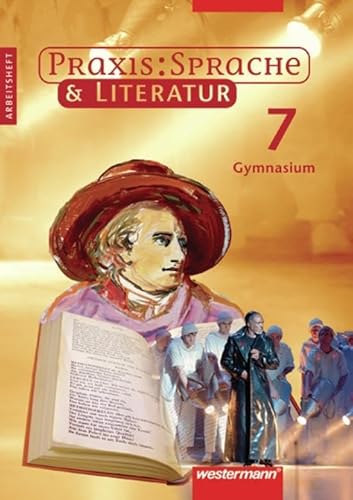 Praxis Sprache & Literatur - Sprach- und Lesebuch für Gymnasien: Arbeitsheft 7 von Westermann Bildungsmedien Verlag GmbH