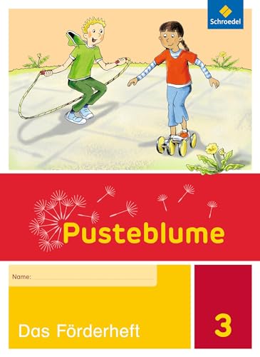 Pusteblume - Ausgabe 2015: Förderheft 3 (Pusteblume: Fördern und Fordern - Ausgabe 2015)