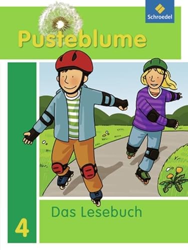 Pusteblume. Das Lesebuch - Allgemeine Ausgabe 2009: Schülerband 4 von Schroedel Verlag GmbH