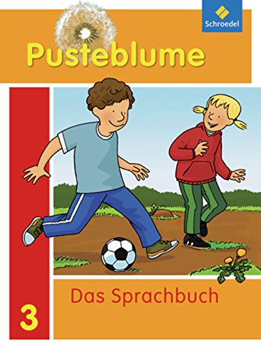 Pusteblume. Das Sprachbuch - Allgemeine Ausgabe 2009: Schülerband 3