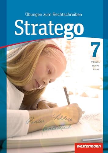 Stratego - Übungen zum Rechtschreiben Ausgabe 2014: Arbeitsheft 7 (Stratego: Übungen zum Rechtschreiben - Ausgabe 2015)