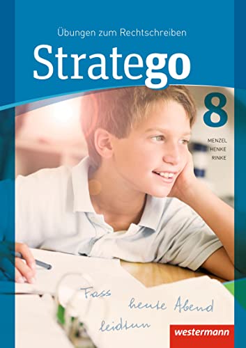 Stratego - Übungen zum Rechtschreiben Ausgabe 2014: Arbeitsheft 8 (Stratego: Übungen zum Rechtschreiben - Ausgabe 2015) von Westermann Bildungsmedien Verlag GmbH