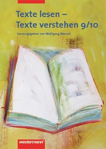 Texte lesen - Texte verstehen: Arbeitsheft 9 / 10